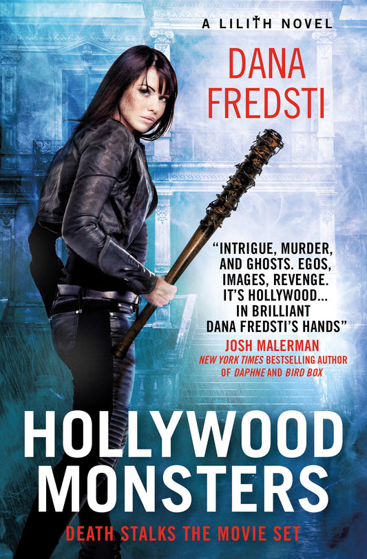 Lilith - Hollywood Monsters (Lilith, 3) by Fredsti, Dana