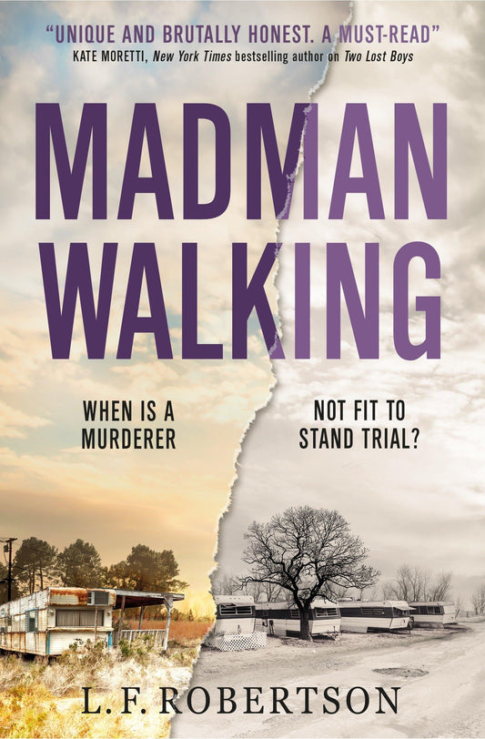 Madman Walking by L.F.Robertson