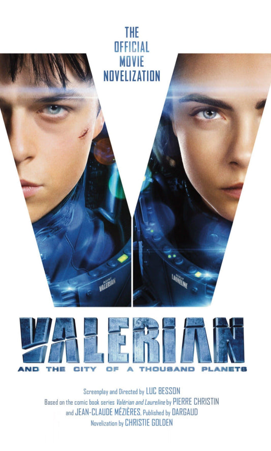 Valerian & The City Of A Thousand Planets by Christie Golden