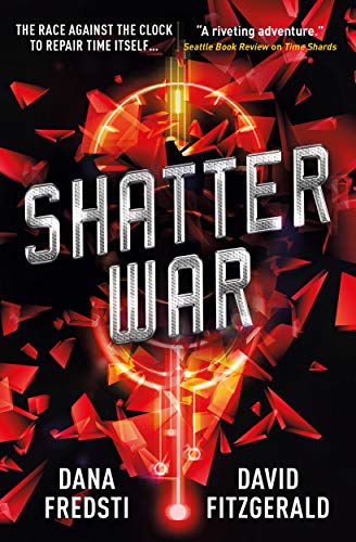 Shatter War by Dana Fredsti & David Fitzgerald