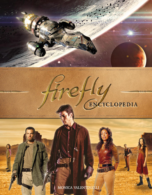 Firefly Encyclopedia by Valentinelli, Monica