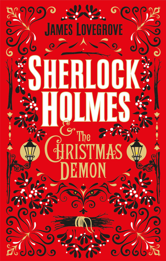 Sherlock Holmes & The Christmas Demon by James Lovegrove