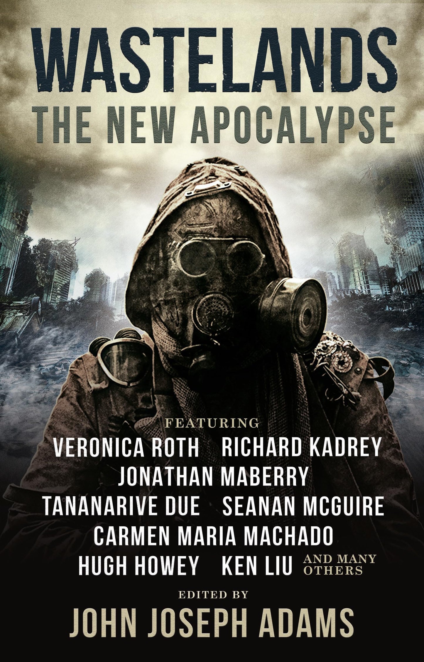 Wastelands: The New Apocalypse (anthology) by ed. John Joseph Adams