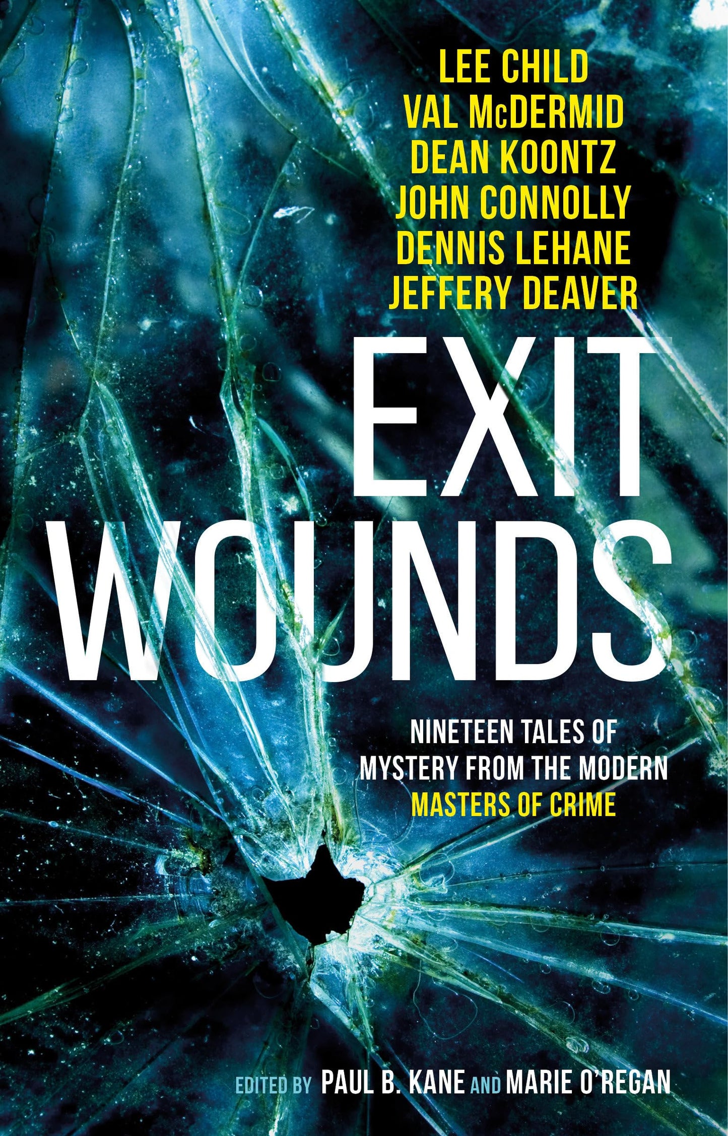 Exit Wounds by John Connolly (Author), Val McDermid (Author), Jeffery Deaver (Author), Lee Child (Author)