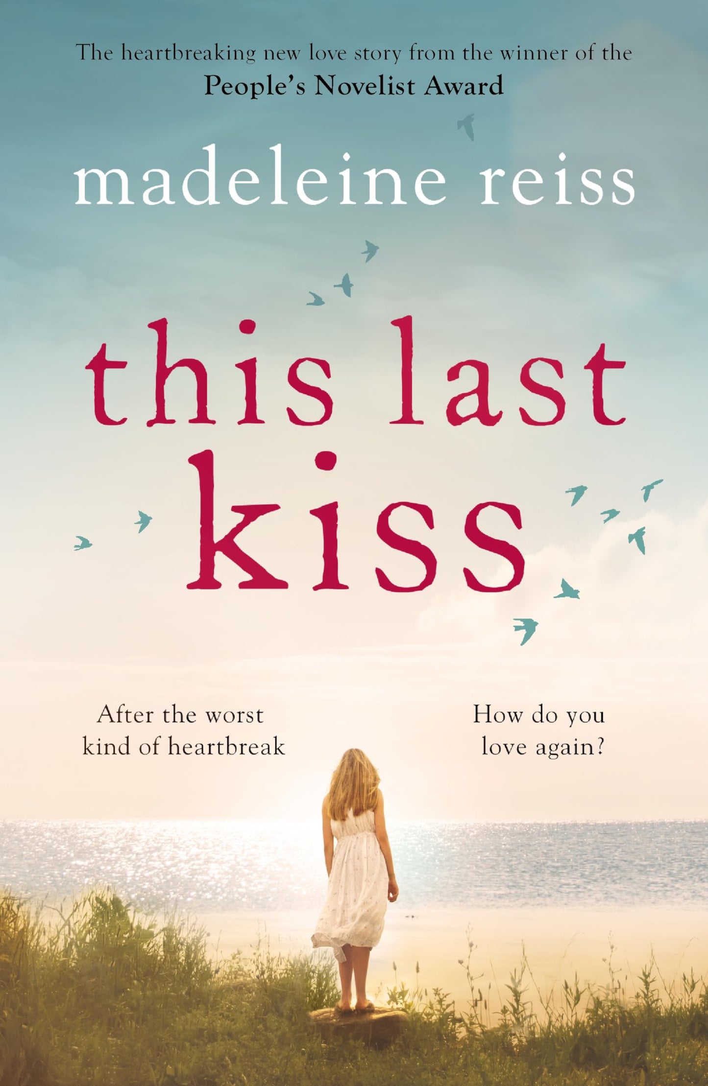 This Last Kiss by Madeleine Reiss