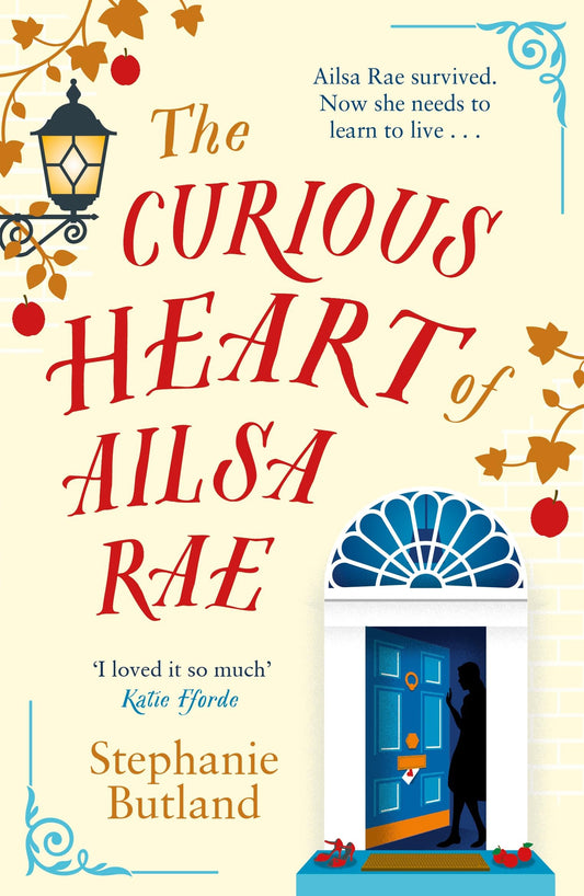 Curious Heart Of Ailsa Rae by Stephanie Butland