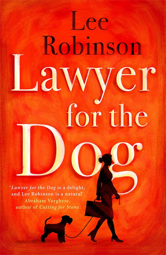 Lawyer for the Dog by Lee Robinson