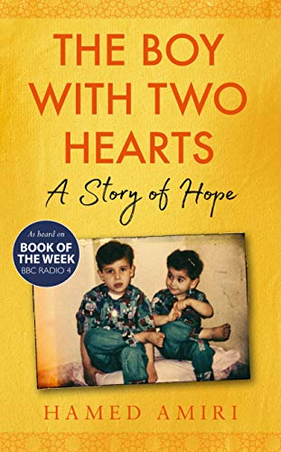 Boy With Two Hearts: A Story of Hope by Hamed Amiri