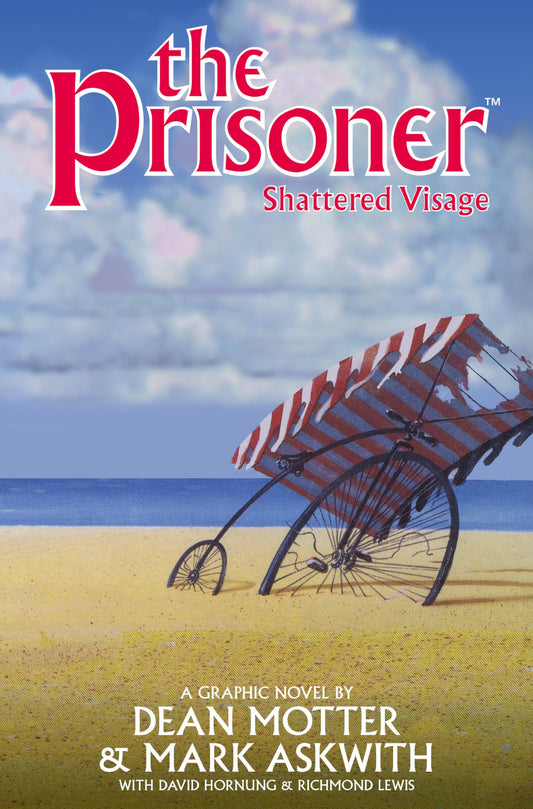 The Prisoner: Shattered Visage (slight shelf wear) by Dean Motter