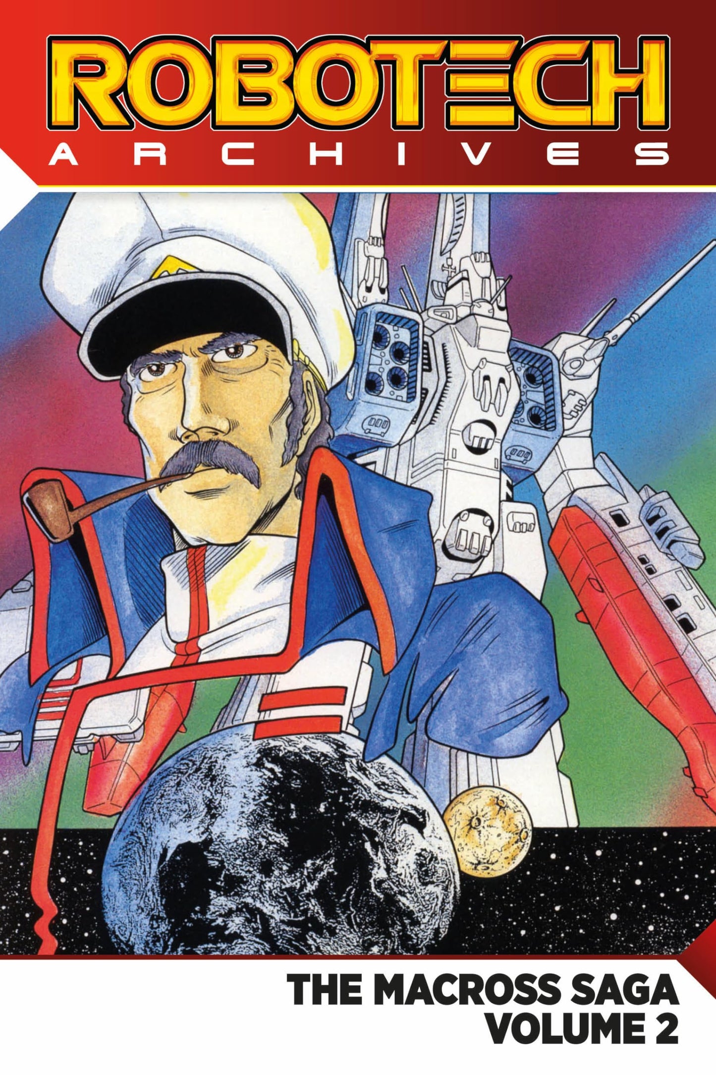 Robotech Archives: The Macross Saga Vol. 2 by Macek, Carl | Herman, Jack