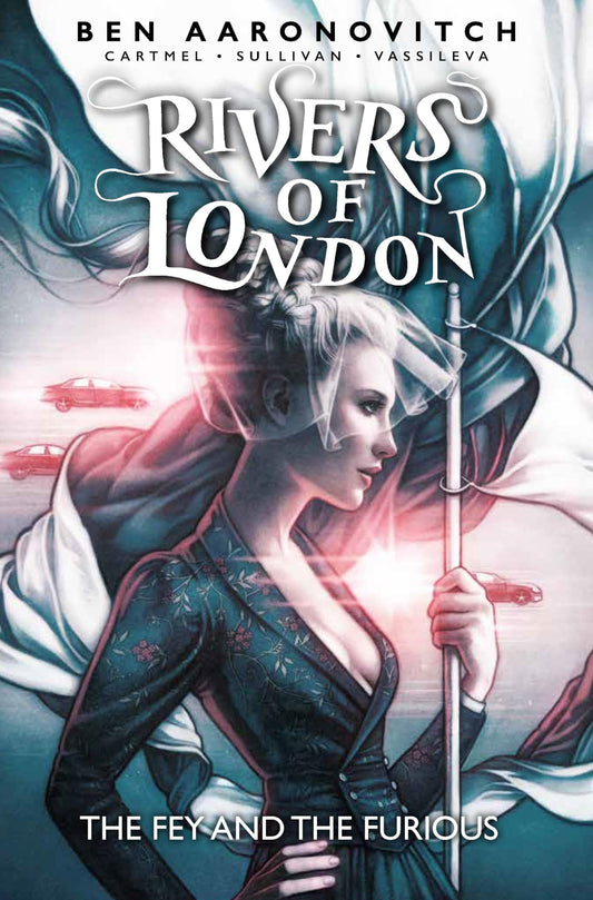 Rivers Of London Band 8: The Fey and the Furious von Ben Aaronovitch | Andrew Cartmel