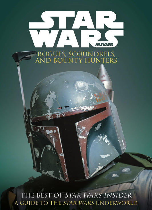 Star Wars: Rogues, Scoundrels & Bounty Hunters (shelf worn) by The Best of Star Wars Insider