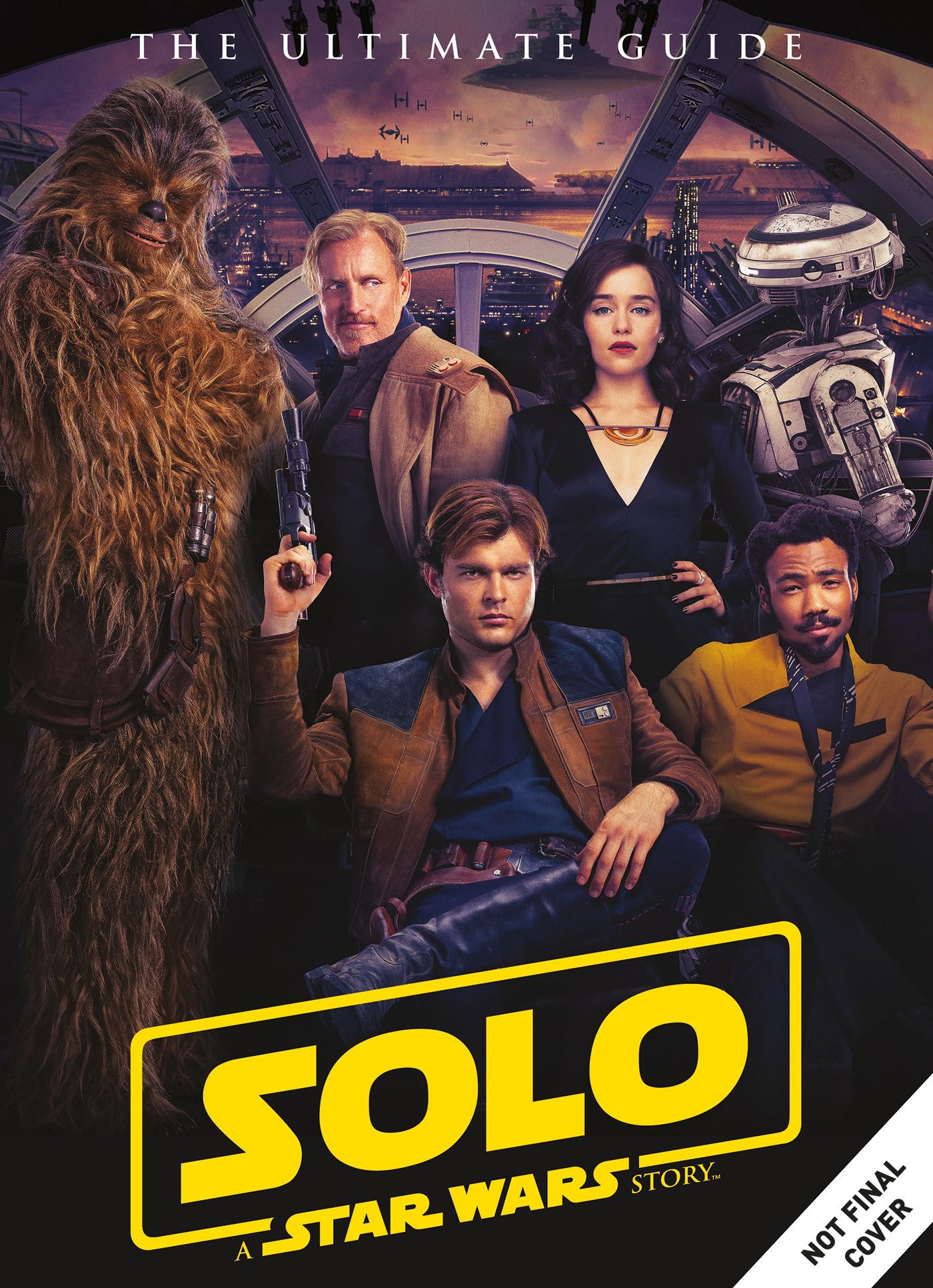 Star Wars: Solo A Star Wars Story Ultimate Guide (slight shelf wear) by Titan Magazines