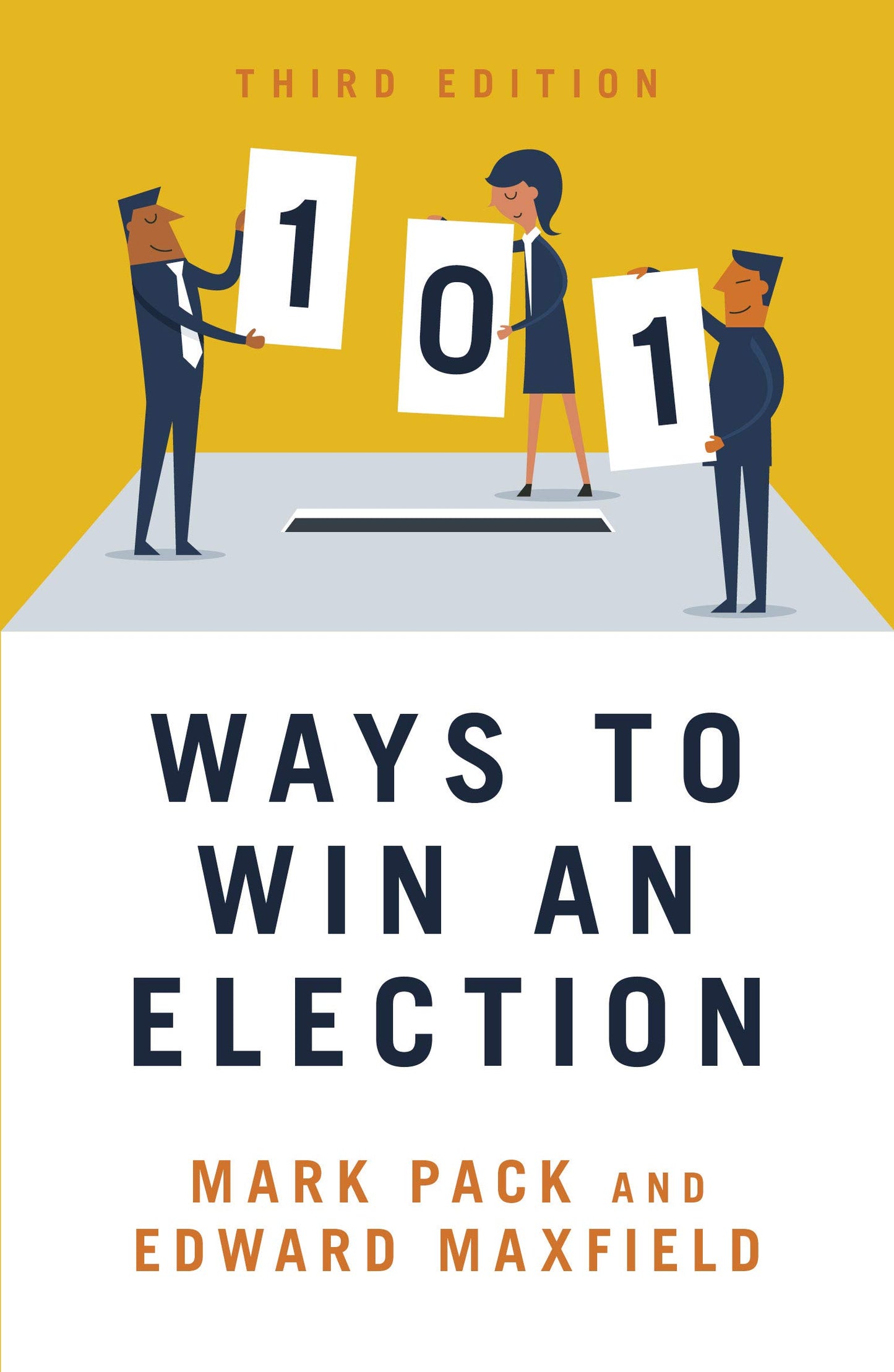 101 Ways To Win An Election by Mark Pack & Edward Maxfield