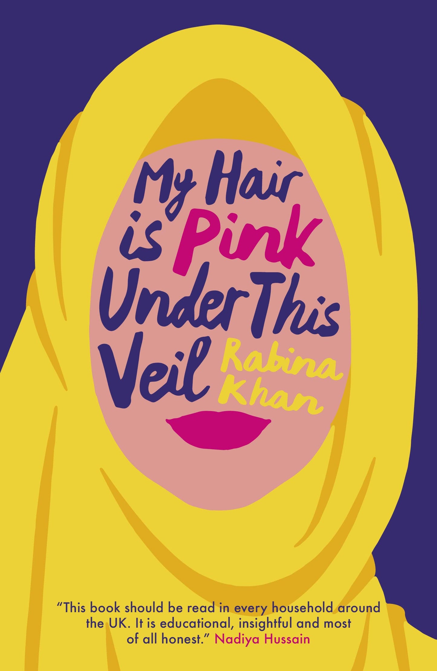 My Hair Is Pink Under This Veil by Rabina Khan