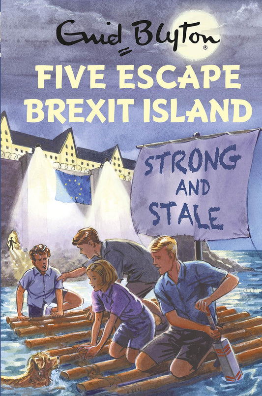 Enid Blyton: Five Escape Brexit Island by Bruno Vincent