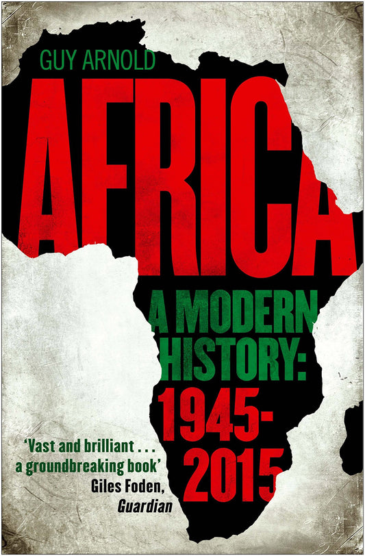 Afrika: Eine moderne Geschichte von Guy Arnold
