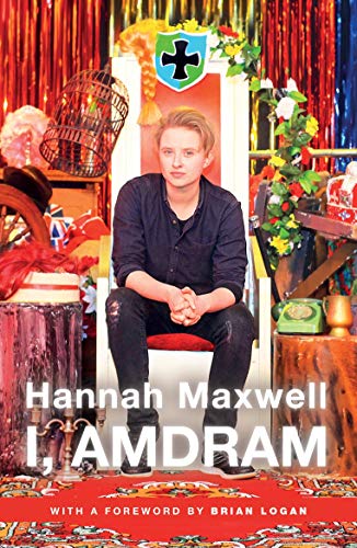 I, AmDram (Oberon Modern Plays) by Hannah Maxwell