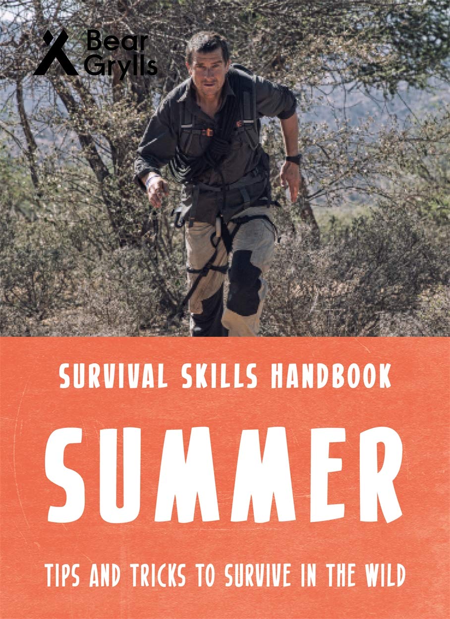 Bear Grylls Survival Skills: Summer by Bear Grylls