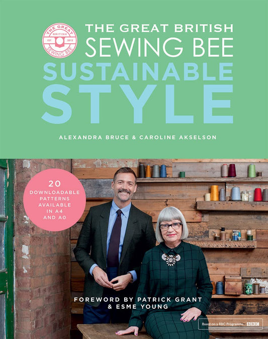 Great British Sewing Bee: Sustainable Style by Caroline Akselson