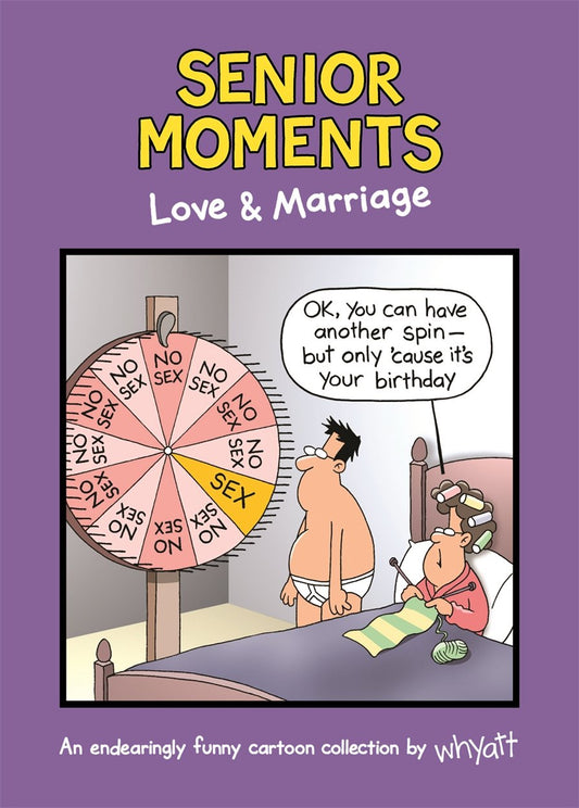 Senior Moments: Love & Marriage by Whyatt