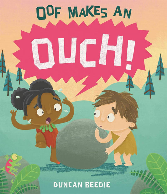 Oof Makes an Ouch by Beedie, Duncan