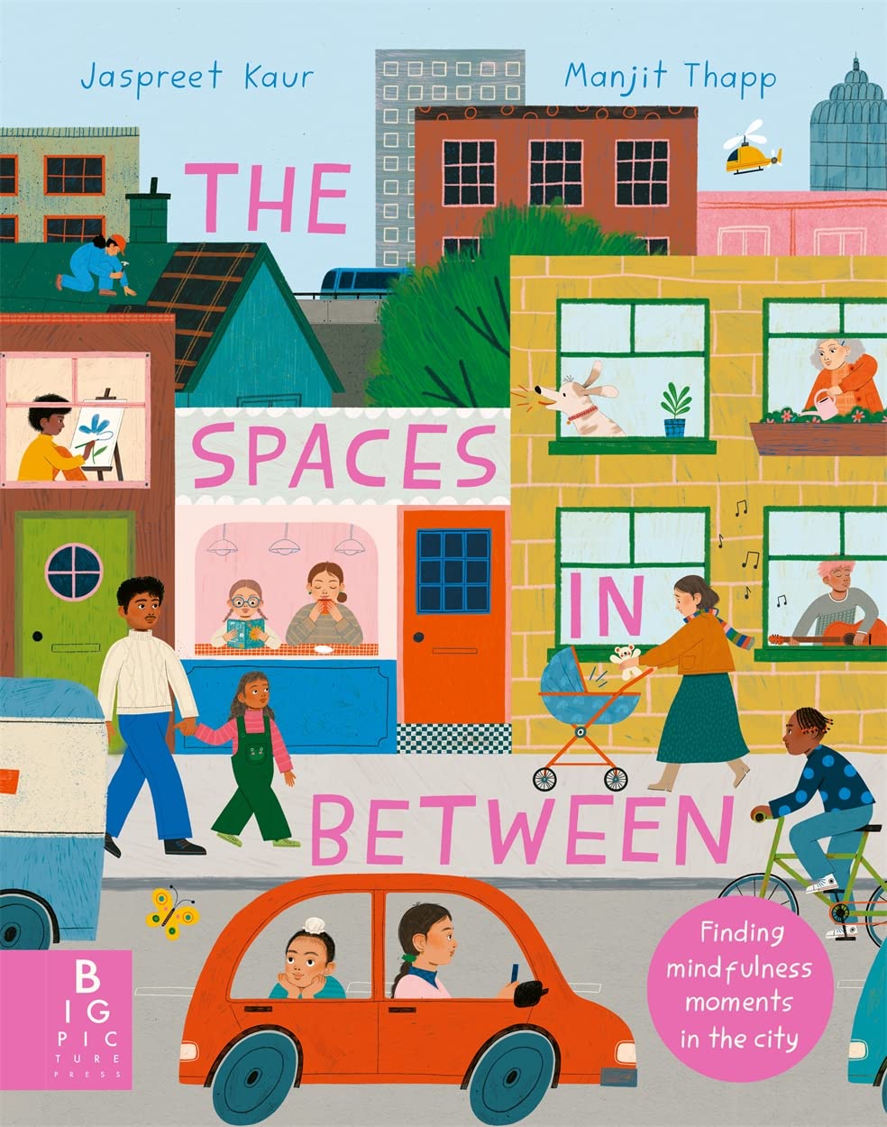 The Spaces In Between by Jaspreet Kaur & Manjit Thapp