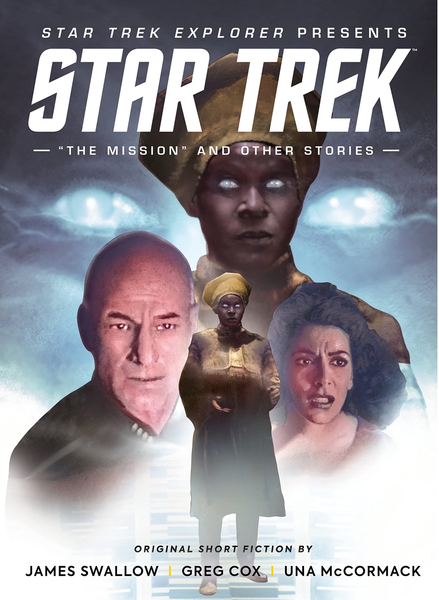 Star Trek Explorer: The Mission and Other Stories by James Swallow | Greg Cox | Una McCormack | Titan