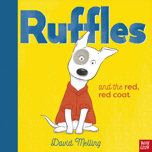 Ruffles & the Red, Red Coat by David Melling