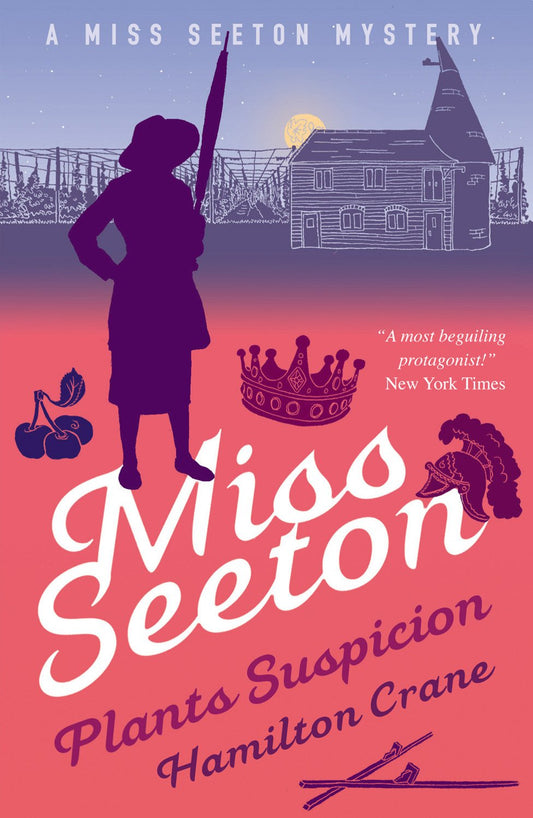 Miss Seeton Plants Suspicion (A Miss Seeton Mystery) by Crane, Hamilton