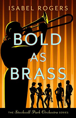 Bold as Brass (The Stockwell Park Orchestra Series) by Rogers, Isabel