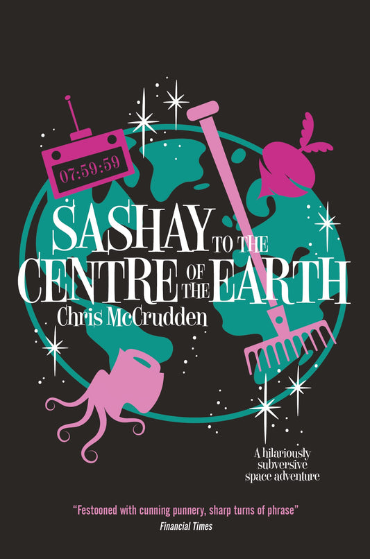 Sashay to the Centre of the Earth (Battlestar Suburbia) by McCrudden, Chris