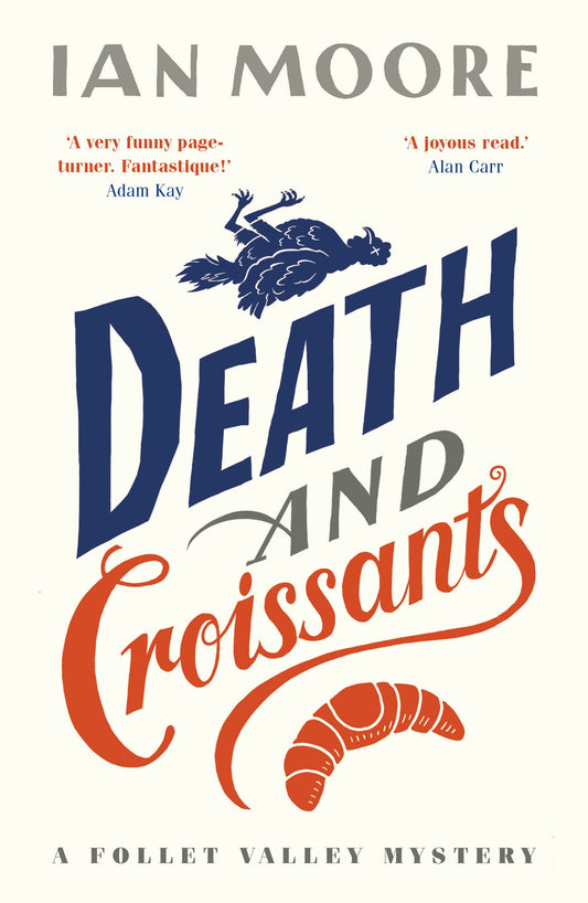 Death & Croissants (A Follet Valley Mystery) by Moore, Ian