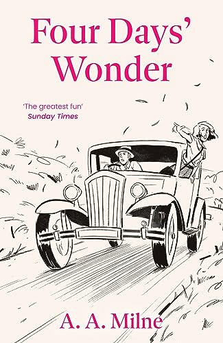 Four Days' Wonder (Marvellous Milne) by A. A. Milne