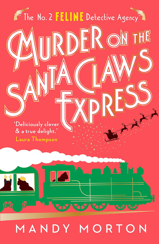 Murder on the Santa Claws Express (The No. 2 Feline Detective Agency) by Mandy Morton