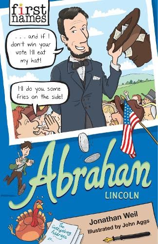 First Names: Abraham Lincoln by Jonathan Weil