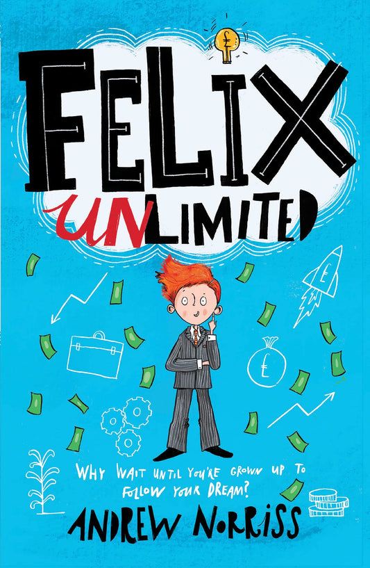 Felix Unlimited von Andrew Norriss