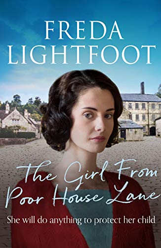 Girl From Poor House Lane (Poor House Lane Sagas) by Freda Lightfoot