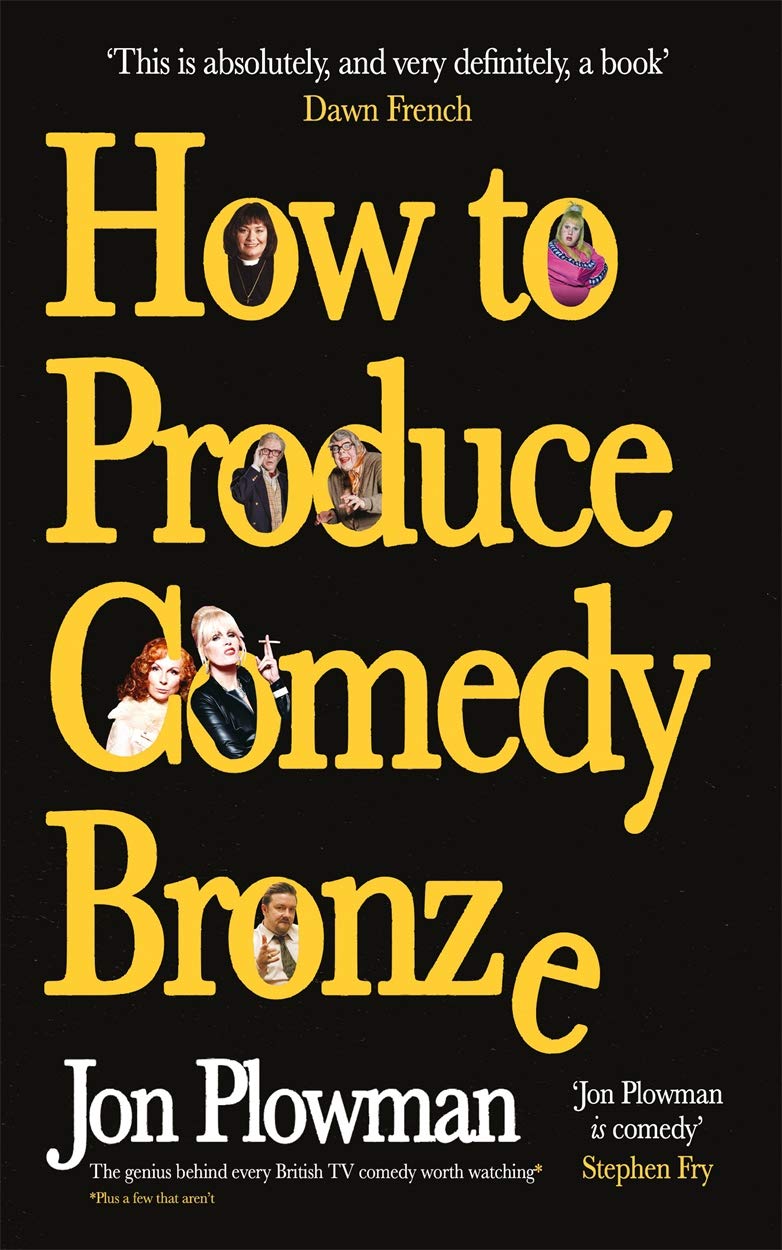 How To Produce Comedy Bronze by Jon Plowman