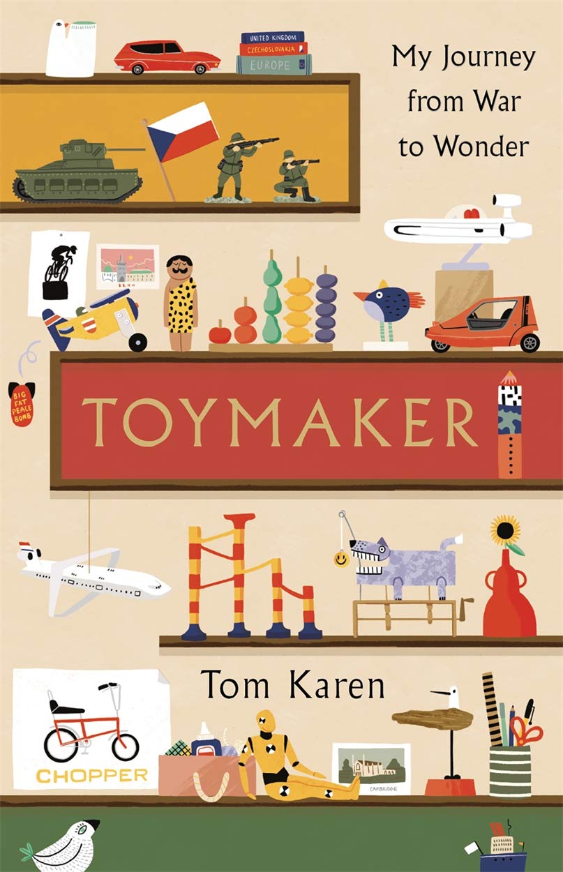 Toymaker: My Journey From War To Wonder by Tom Karen