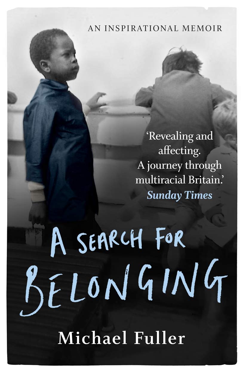 Search For Belonging: An Inspirational Memoir by Michael Fuller