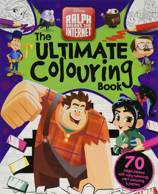 Disney - Wreck It Ralph 2: The Ultimate Colouring Book by -