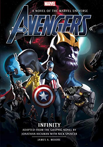 Avengers: Infinity (a novel of the Marvel Universe) (shelf worn) by James A.Moore