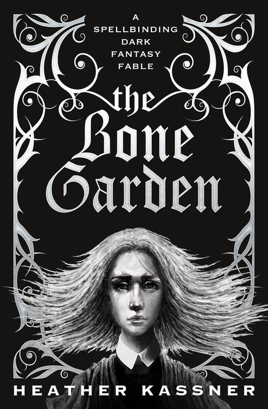 Bone Garden by Heather Kassner