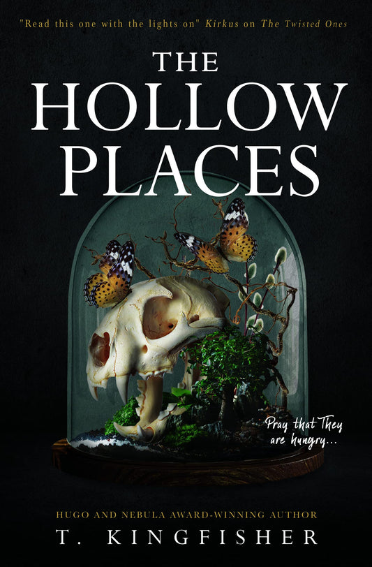 Hollow Places by T. Kingfisher