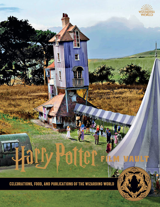 Harry Potter: The Film Vault - Volume 12: Celebrations, Food, and Publications of the Wizarding World by Jody Revenson