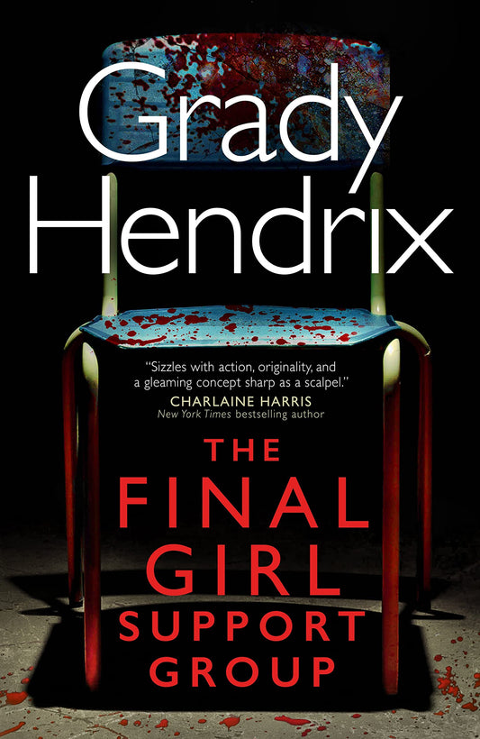 Final Girl Support Group von Grady Hendrix