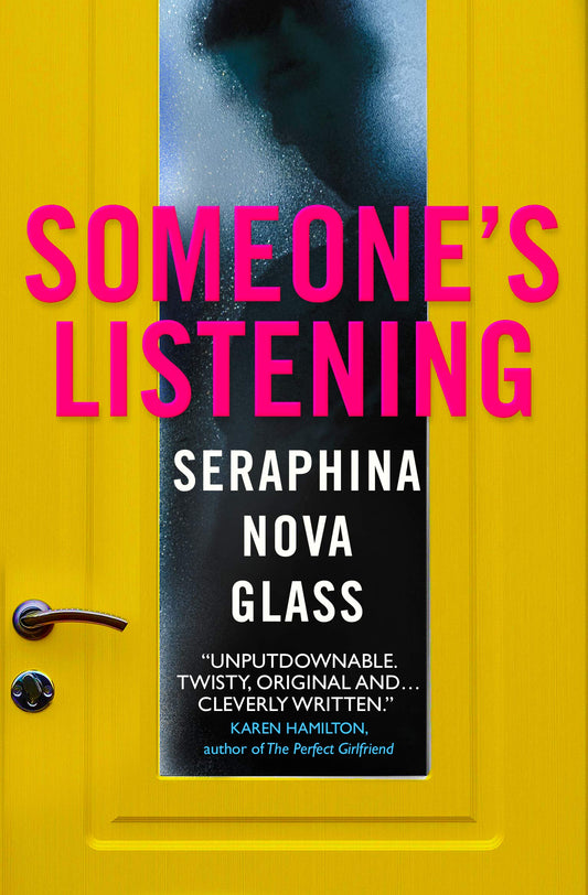 Someone's Listening by Seraphina Nova Glass