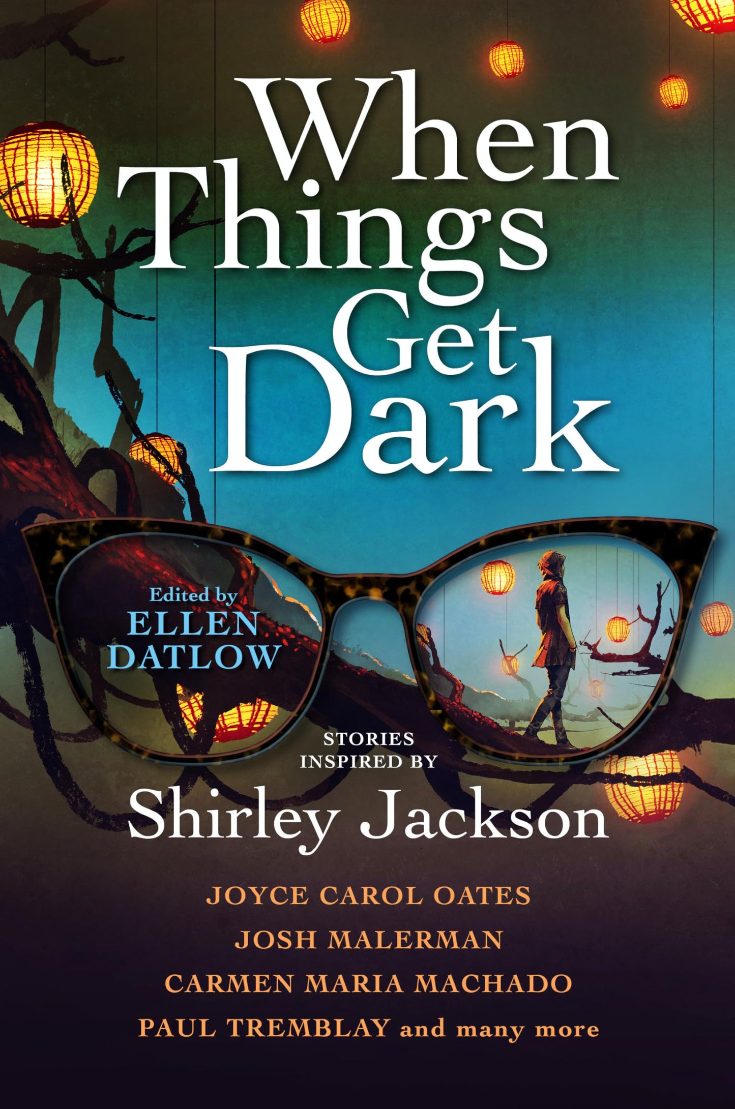 When Things Get Dark: Stories inspired by Shirley Jackson by Oates, Joyce Carol | Heuler, Karen | Hand, Elizabeth | Percy, Benjamin