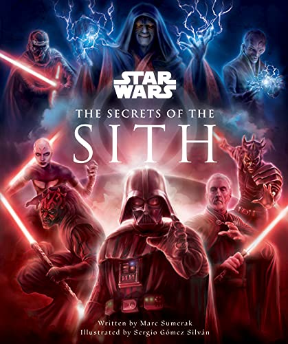 Star Wars: The Secrets Of The Sith (shelf-worn) by Marc Sumerak & Sergio Gomez Silvan